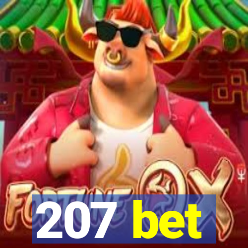 207 bet